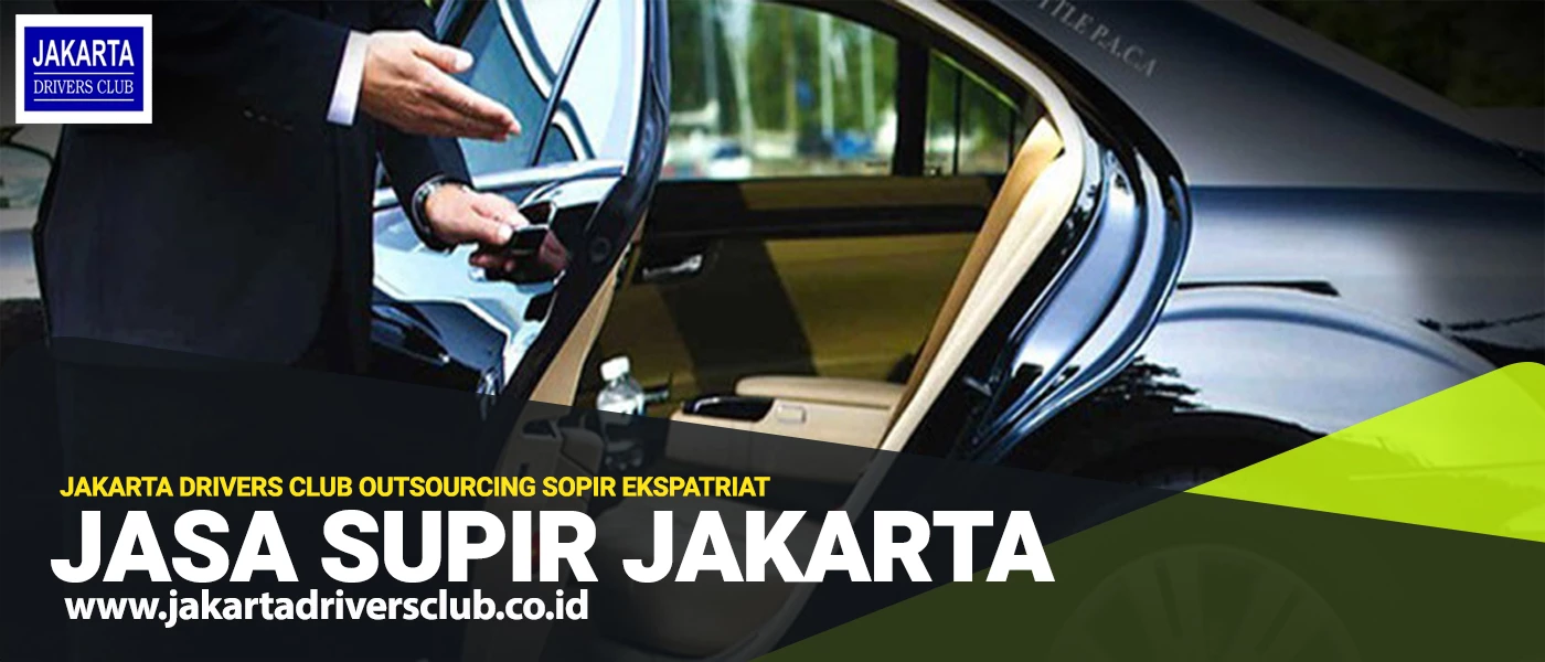 JAKARTA DRIVERS CLUB OUTSOURCING SOPIR EKSPATRIAT