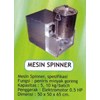 mesin spinner / peniris minyak goreng