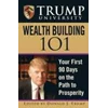 wealth building 101 by : mr. donald j. trump