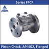 modentic - series fpcf - piston check, api 602, flanged