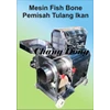 mesin pemisah tulang ikan ( fish bone )