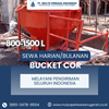 sewa bucket cor serang | cor beton | 085134789554