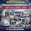 titip impor peralatan dapur komersial hotel oven fryer