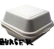 Sterofoam Burger