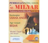 Pembiayaan Syariah Modal Usaha s/ d se-Milyar
