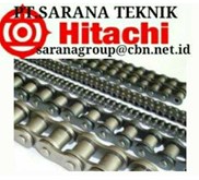HITACHI ROLLER CHAIN PT SARANA HITACHI ROLLER CHAIN ANSI & COnveyor hitachi