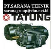 PT SARANA TATUNG ELECTRIC MOTOR 2 POLE  AC DC TATUNG MOTOR
