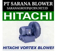 VORTEX HITACHI RING BLOWER - PT SARANA TEKNIK