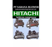 BEBICON AIR COMPRESSOR HITACHI PT, SARANA blower compressor