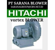 VORTEX HITACHI RING BLOWER - PT SARANA BLOWER