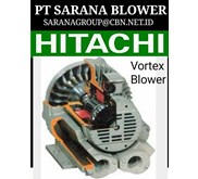VORTEX HITACHI RING BLOWER - PT SARANA TEKNIK