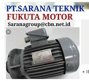 FUKUTA GEAR MOTOR PT SARANA ELECTRIC MOTOR AC BRAKE MOTOR