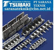 Tsubaki Roller Chain and Conveyor Chain PT. SARANA TEKNIK