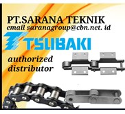 TSUBAKI CONVEYOR CHAIN ROLLER PT SARANA TEKNIK DISTRIBUTOR TSUBAKI FOR PALM OIL MILL