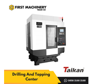 TAIKAN Drilling And Tapping Center - Drilling and Tapping Machine