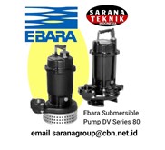 EBARA PUMP SUBMERSIBLE DV SERIES 80.