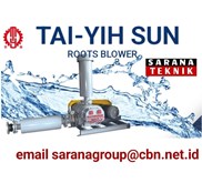 TAI YIH SUN ROOTS BLOWER PT SARANA TEKNIK MURAH