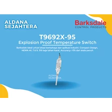 BARKSDALE T9692X SERIES COMPACT EXPLOSION PROOF TEMPERATURE SWITCH, 95