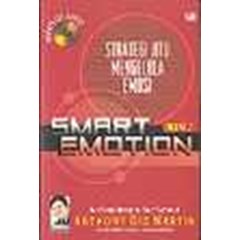 smart emotion vol 02: strategi jitu mengelola emosi
