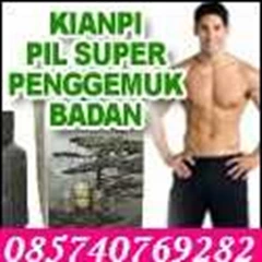 kianpi pil super penggemuk badan hub ; 085 740 769 282 - 087 833 610 450 - 085 240 526 939
