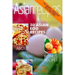 asian recipes - 30 eggs creations