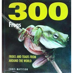 300 frogs: a visual reference to frogs and toads from around the world ( paperback)