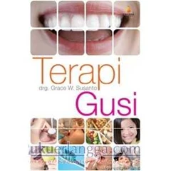 terapi gusi untuk kesehatan dan kecantikan