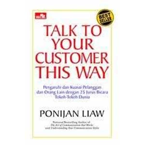 talk to your customer this way by : ponijan liaw