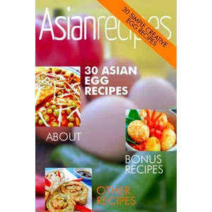 asian recipes - 30 eggs creations