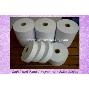 label roll kain / super jet / kain keras untuk laundry