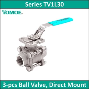 tomoe - series tv1l30 - 3-pcs ball valve, direct mount