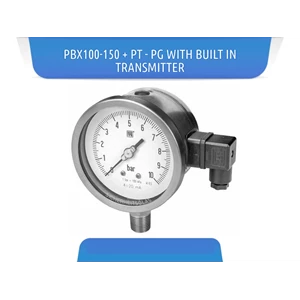 pressure gauge pbx100-150 + pt – pg with built in transmitter