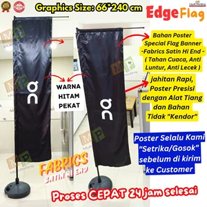 flag banner edge/flying banner edge+poster fabrics satin hi end+24 jam