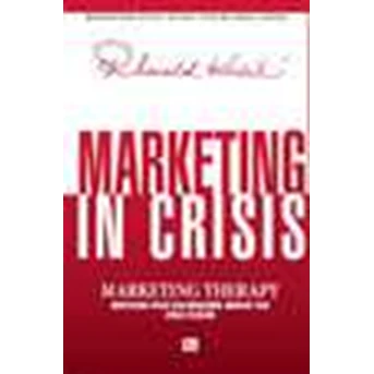 Marketing In Crisis by : Mr. Rhenald Kasali