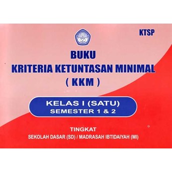 Buku Kriteria Minimal ( KKM )
