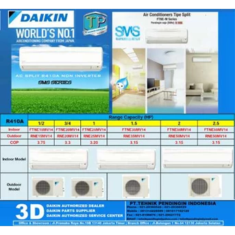 ac split daikin, ac split r410a, ac split non inverter, ac split sms series, ac split standard class, room air series, 0.5PK| 0.75PK| 1PK| 1.5PK| 2PK| 2.5PK/ Type STNE/ STE/ ST : 15/ 20/ 25/ 35/ 50/ 60, MV14/ JV14