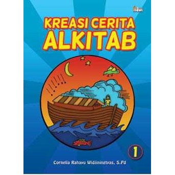 Kreasi Cerita Alkitab-1 ( Anak-anak)