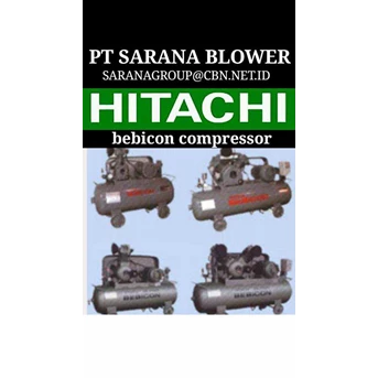 BEBICON AIR COMPRESSOR HITACHI PT, SARANA blower