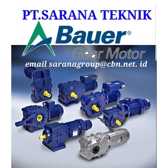 PT SARANA TEKNIK BAUER GEAR MOTOR REDUCER GEARBOX BAUER