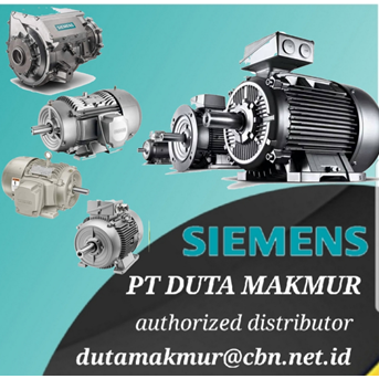 PT DUTA MAKMUR ELECTRIC MOTOR DISTRIBUTOR SIEMENS MOTOR MURAH