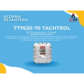 AI-TEK INSTRUMENTS T77630-70 TACHTROL 30 EXPLOSION PROOF