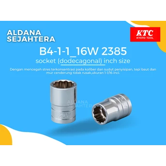 B4-1-1_16W 2385 socket (dodecagonal) inch size