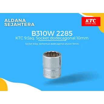 b310w 2285 ktc 9.5sq. socket dodecagonal 10mm