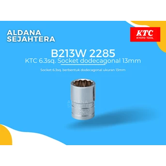 b213w 2285 ktc 6.3sq. socket dodecagonal 13mm