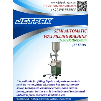 Semi Automatic Wax Filling Machine JET-FF101