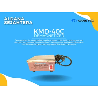 KANETEC KMD-40C DEMAGNETIZER