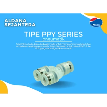 PISCO Tube Fitting PP Union Y TIPE PPY SERIES