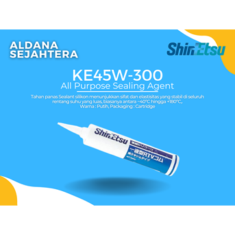 SHINETSU KE45W-300 All Purpose Sealing Agent