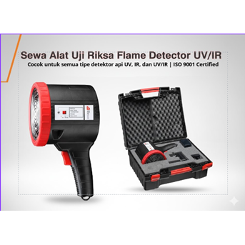Sewa Alat Uji Riksa Flame Detector atau Detektor Api UV/IR