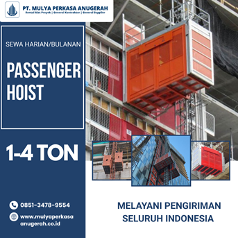 Sewa Passenger Hoist Tuban | Lift Proyek | 085134789554